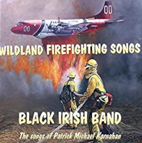 Black Irish Band "Wildland Firefighting Songs"